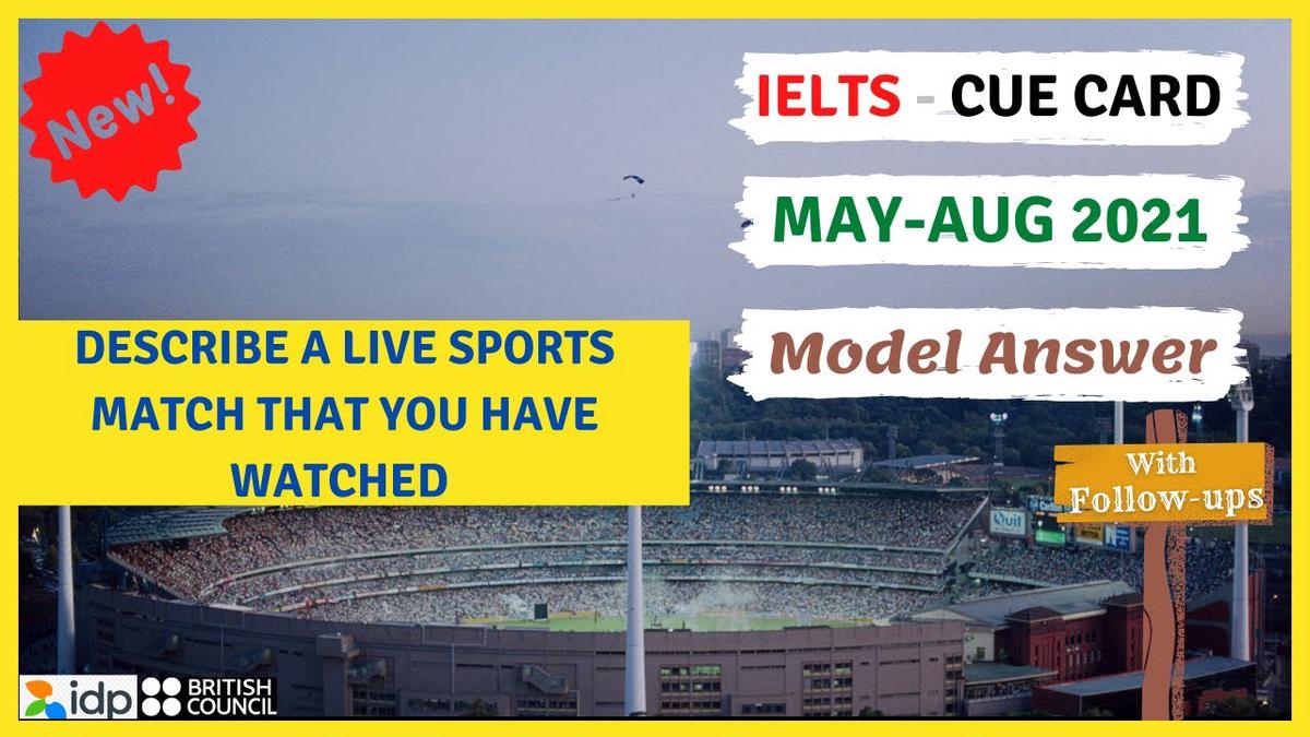 'Video thumbnail for Describe a live sports match that you have watched Cue Card & Follow ups [IELTS Speaking 2021]'