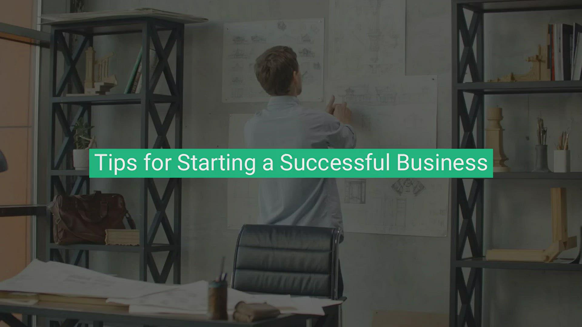 'Video thumbnail for Tips for Starting a Successful Business'
