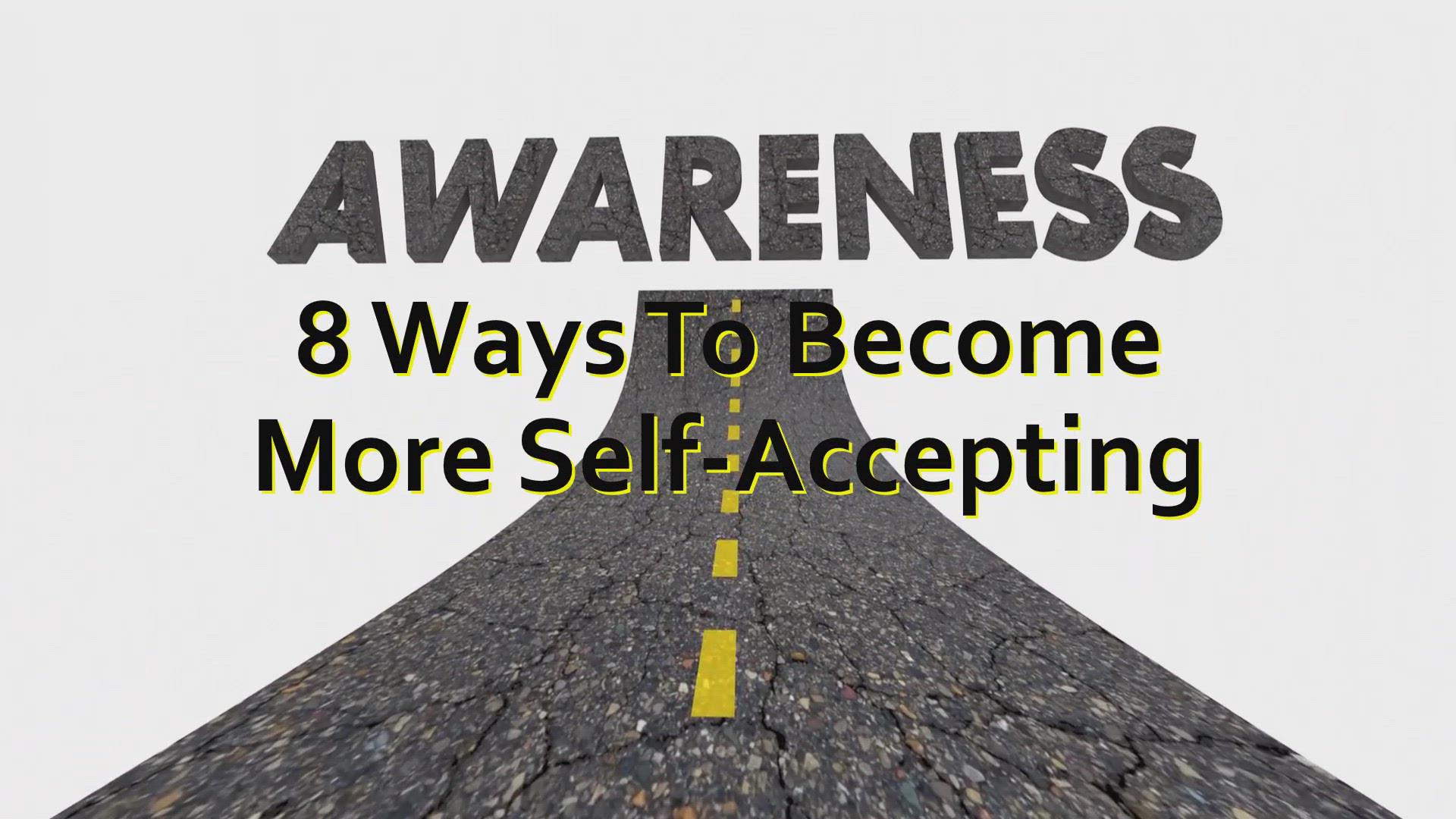 'Video thumbnail for 5 Ways To Become More Self-Accepting'