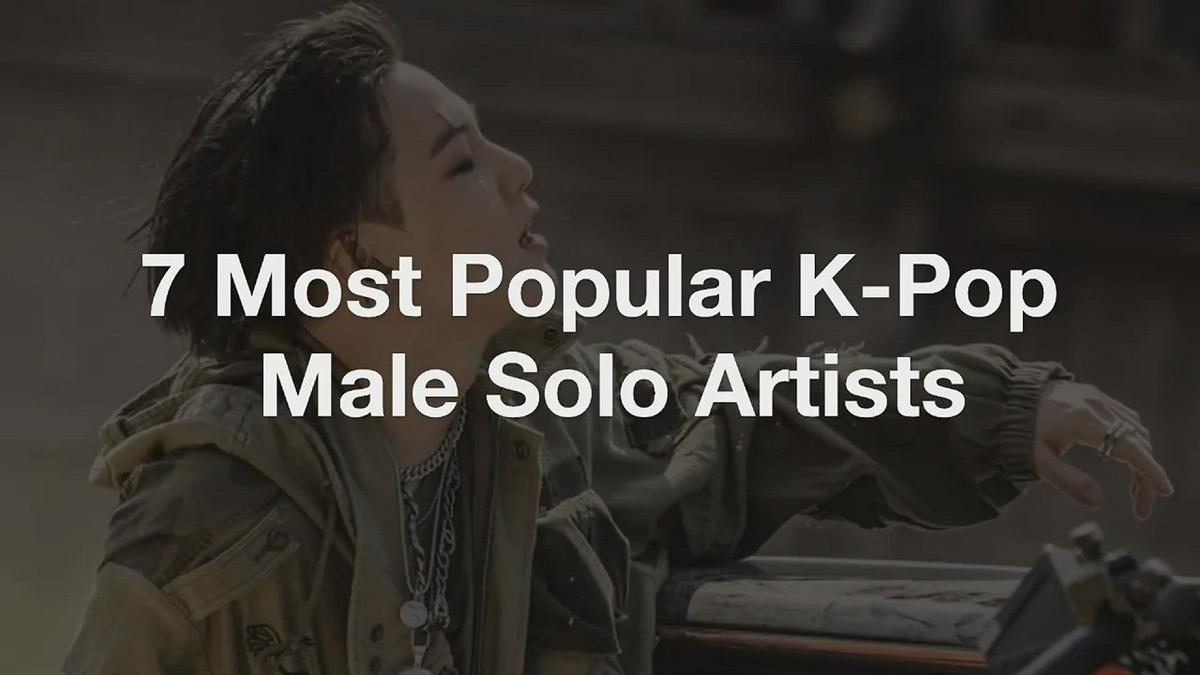 'Video thumbnail for 7 Most Popular K-Pop Male Solo Artists'