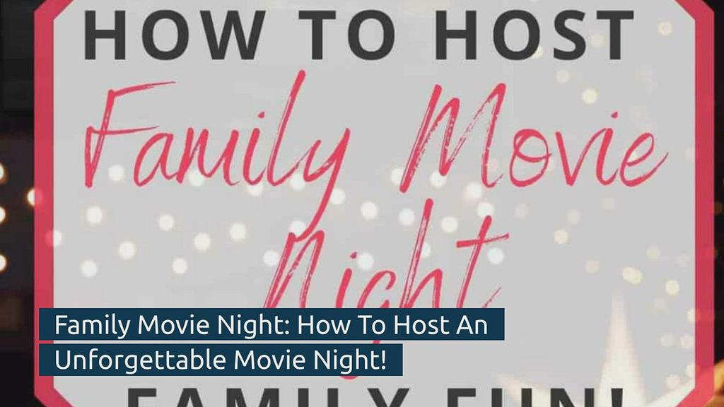 'Video thumbnail for Ideas For A Fun Family Movie Night'