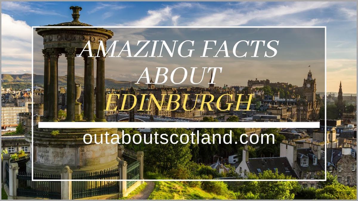 'Video thumbnail for Amazing Facts About Edinburgh'